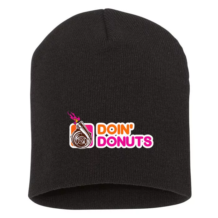 Funny Doin Donuts Racing & Drift Car Enthusiast Turbo Motor Short Acrylic Beanie