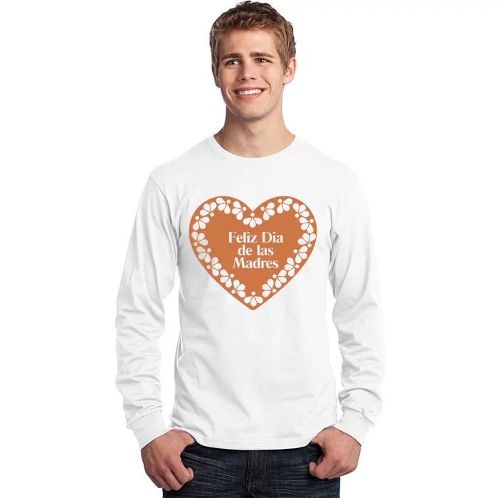 Feliz Dia De Las Madres Heart Mexican Mom Tall Long Sleeve T-Shirt