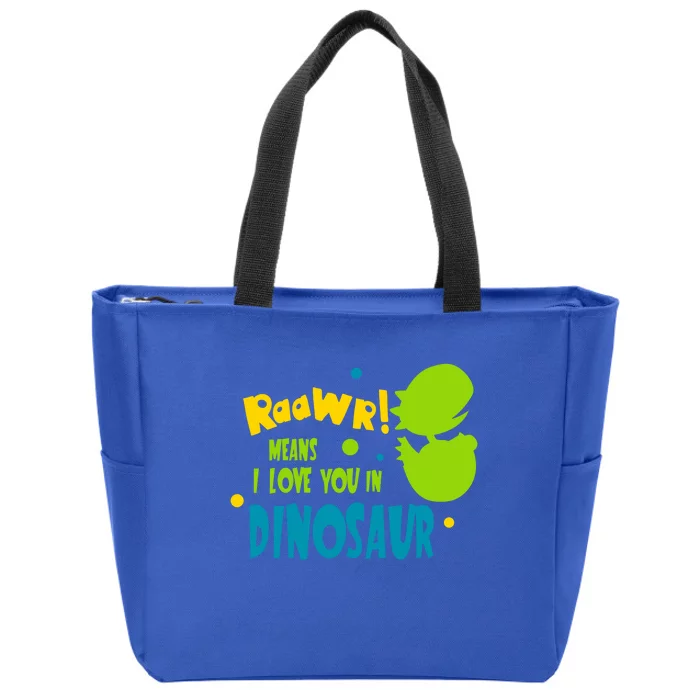 Funny Dinosaur Design Rawr Means I Love You In Dinosaur Gift Zip Tote Bag