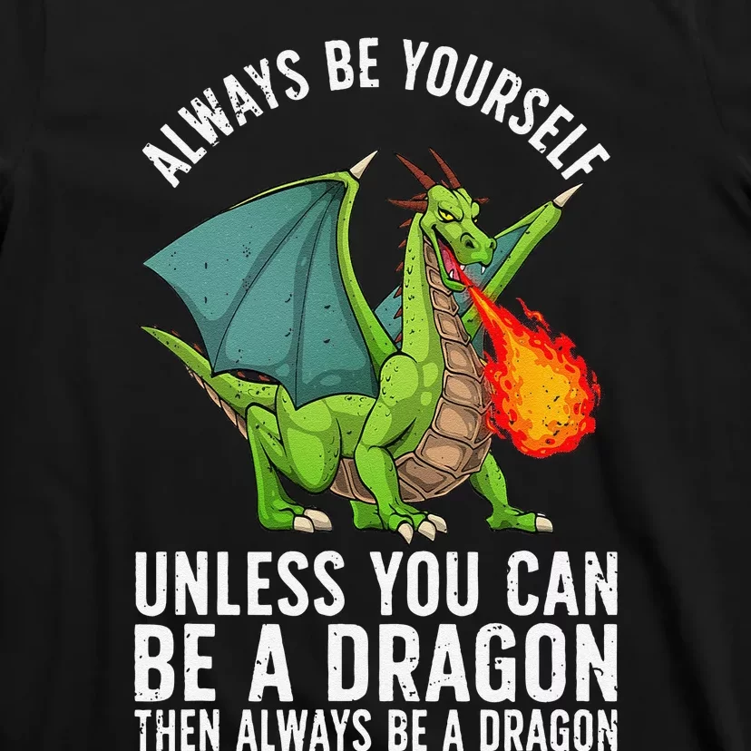 Funny Dragon Design For Fantasy Dragon Lover T-Shirt