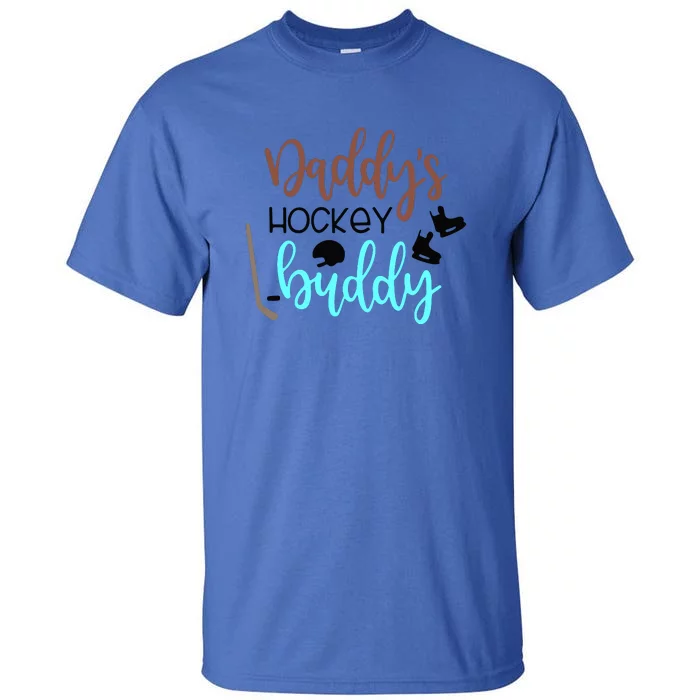 Father's Day Daddy's Hockey Buddy Gift Tall T-Shirt