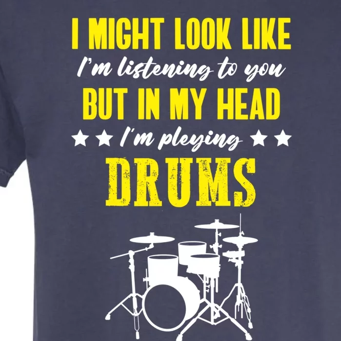 Funny Drummer Drums Great Gift Garment-Dyed Heavyweight T-Shirt