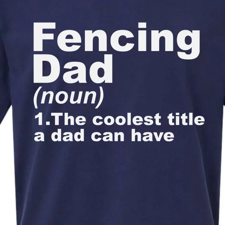 Fencing Dad Definition Funny Sports Gift For Fathers Day Sueded Cloud Jersey T-Shirt