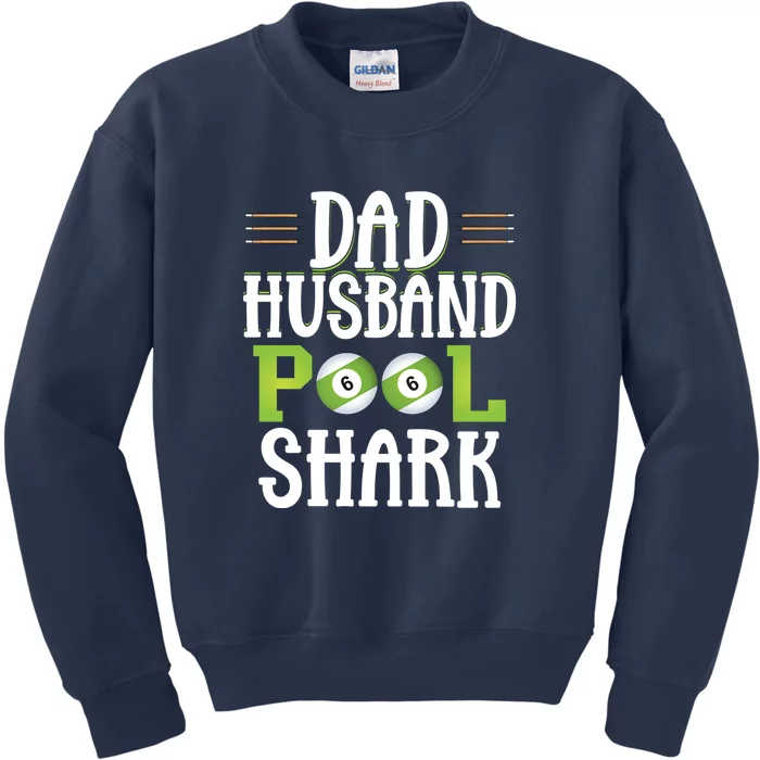 Father's Day Dad Husband Pool Shark Funny Joke Billiards Gift For Dad Kids Sweatshirt