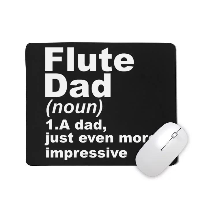 Flute Dad Definition Funny Musician Gift For Fathers Day Mousepad