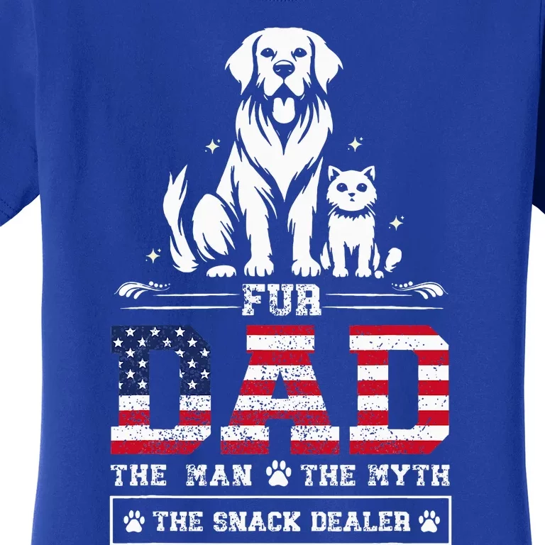 Fur Dad Dog Cat Dog Fathers Day Women's T-Shirt