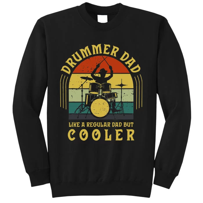 Funny Drummer Dad Art For Drumming Daddy Sweatshirt