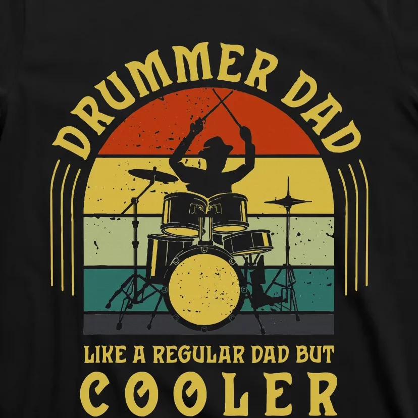 Funny Drummer Dad Art For Drumming Daddy T-Shirt