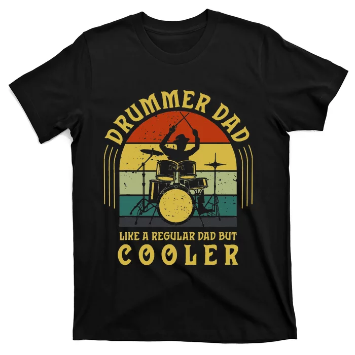 Funny Drummer Dad Art For Drumming Daddy T-Shirt