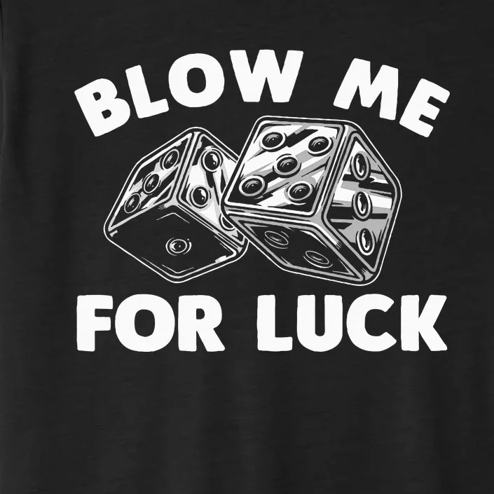 Funny Dice Design Gambling Dice Casino Lovers ChromaSoft Performance T-Shirt