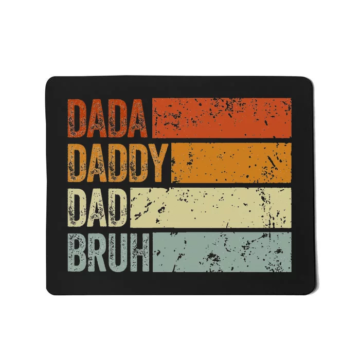 Father's Day Dada Daddy Dad Bruh Vintage Funny Son Daughter Mousepad