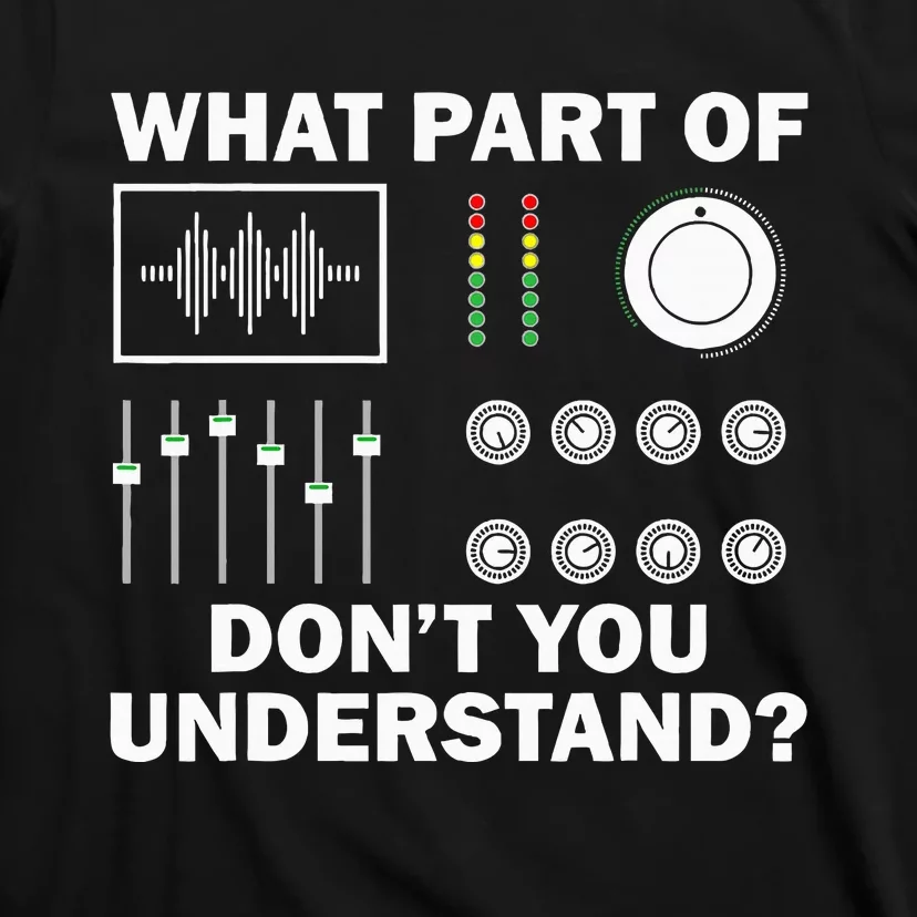 Funny Dj Design Sound Engineer Disc Jockey T-Shirt