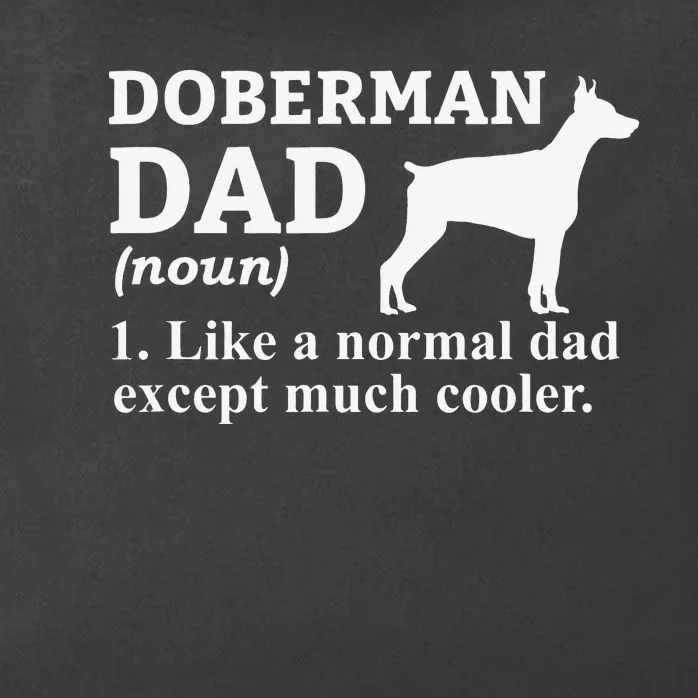 funny Doberman Dad Doberman Pinscher Dog Zip Tote Bag