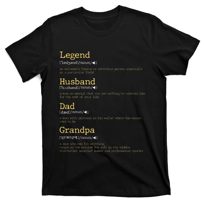 Fathers Day Dad Definition Legend Husband Dad Grandpa T-Shirt