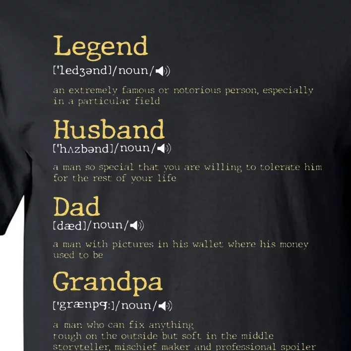 Fathers Day Dad Definition Legend Husband Dad Grandpa Tall T-Shirt