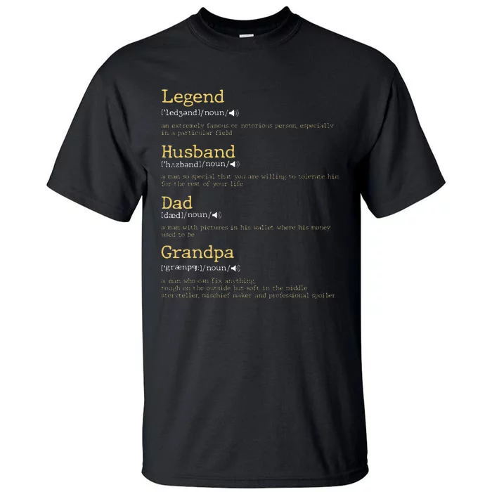 Fathers Day Dad Definition Legend Husband Dad Grandpa Tall T-Shirt