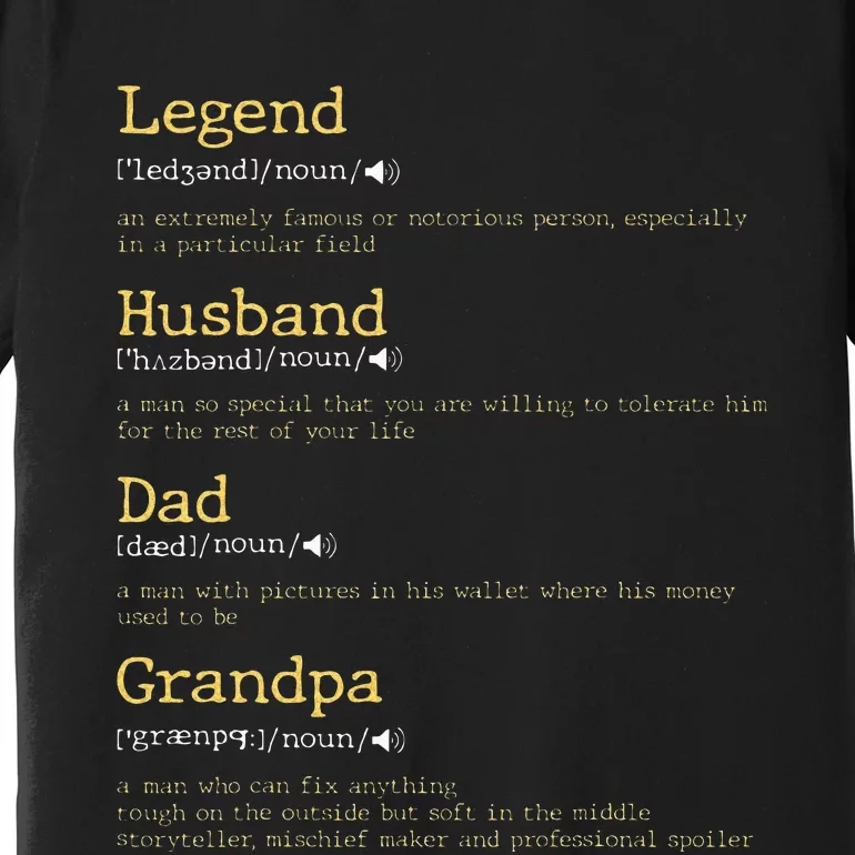 Fathers Day Dad Definition Legend Husband Dad Grandpa Premium T-Shirt