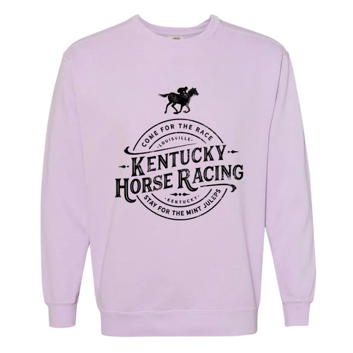 Funny Derby Day Kentucky Horse Racing And Mint Juleps Gift Garment-Dyed Sweatshirt