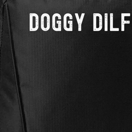 Funny Doggy Dilf For Your Favorite Dog Dad You Would Like City Backpack