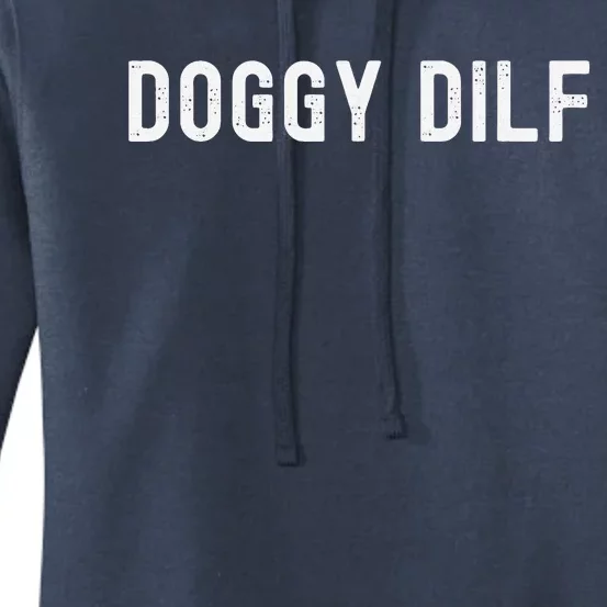 Funny Doggy Dilf For Your Favorite Dog Dad You Would Like Women's Pullover Hoodie