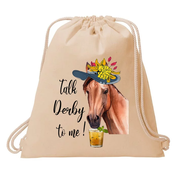 Funny Derby Day Mint Juleps Talk Derby To Me Horse Racing Drawstring Bag