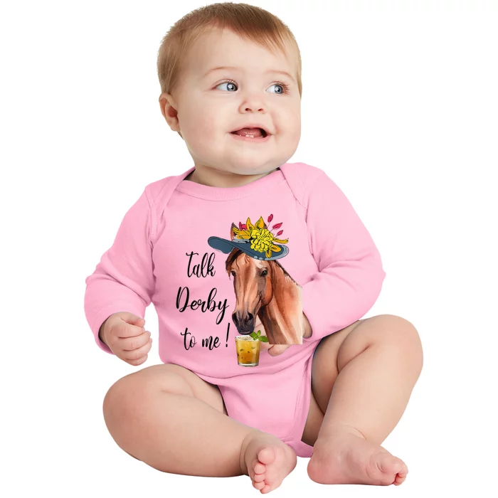 Funny Derby Day Mint Juleps Talk Derby To Me Horse Racing Baby Long Sleeve Bodysuit