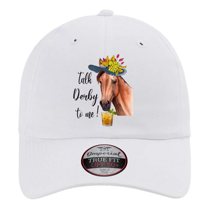 Funny Derby Day Mint Juleps Talk Derby To Me Horse Racing The Original Performance Cap