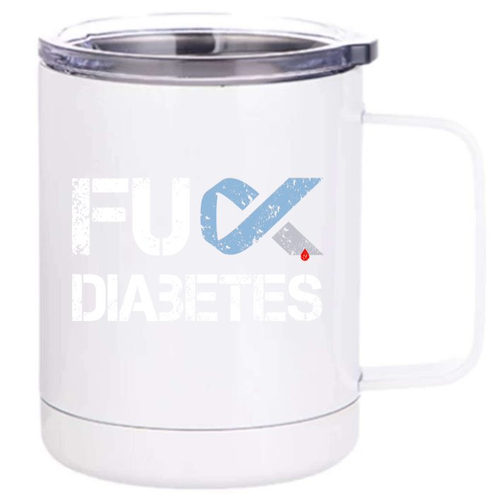 Fuck Diabetes Diabetes Support And Awareness Gift Front & Back 12oz Stainless Steel Tumbler Cup