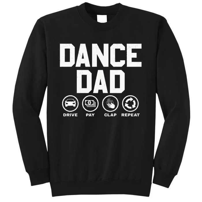 Funny Dance Dad Proud Dancer Dancing Father Tall Sweatshirt