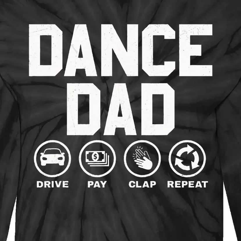 Funny Dance Dad Proud Dancer Dancing Father Tie-Dye Long Sleeve Shirt