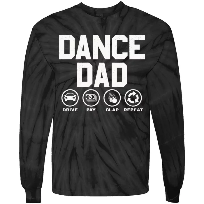 Funny Dance Dad Proud Dancer Dancing Father Tie-Dye Long Sleeve Shirt