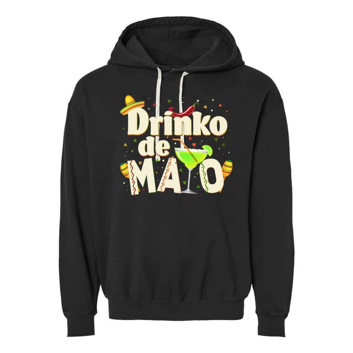 Funny Drinko De Mayo Cinco De Mayo Garment-Dyed Fleece Hoodie