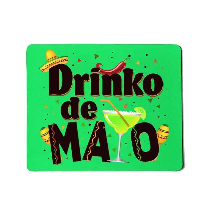 Funny Drinko De Mayo Cinco De Mayo Mousepad