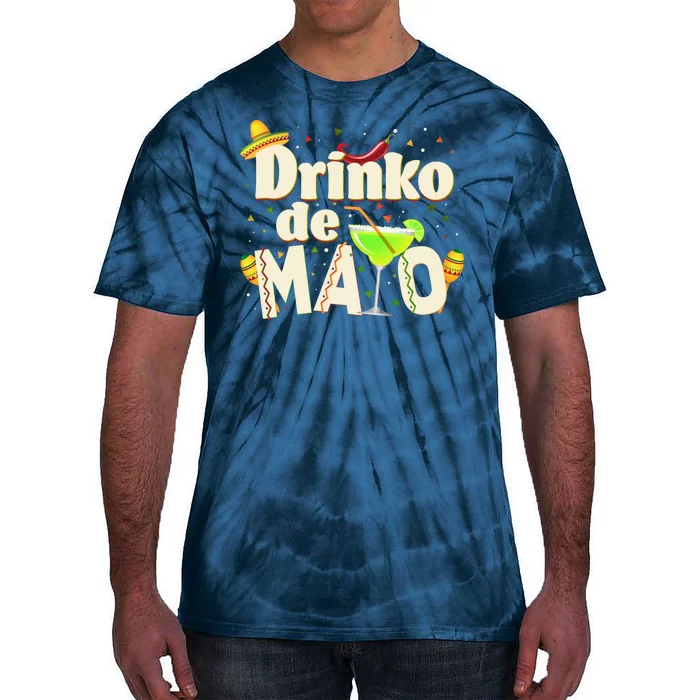 Funny Drinko De Mayo Cinco De Mayo Tie-Dye T-Shirt