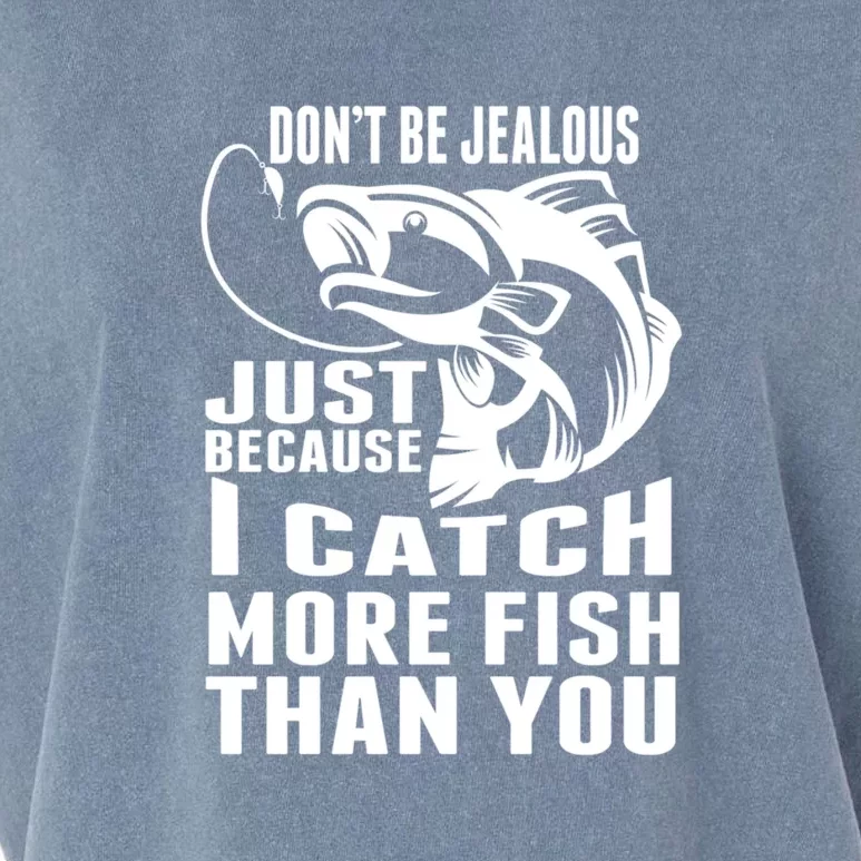 Father's Day Don't Be Jealous Just Because I Catch More Fish Gift Fishing Dad Garment-Dyed Women's Muscle Tee