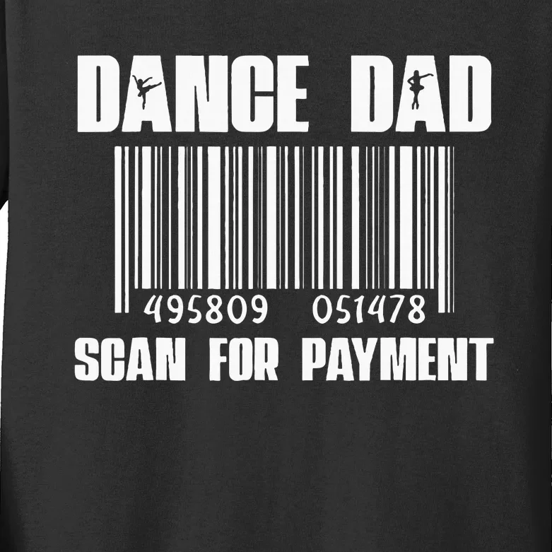 FatherS Day Dance Dad Scan Kids Long Sleeve Shirt