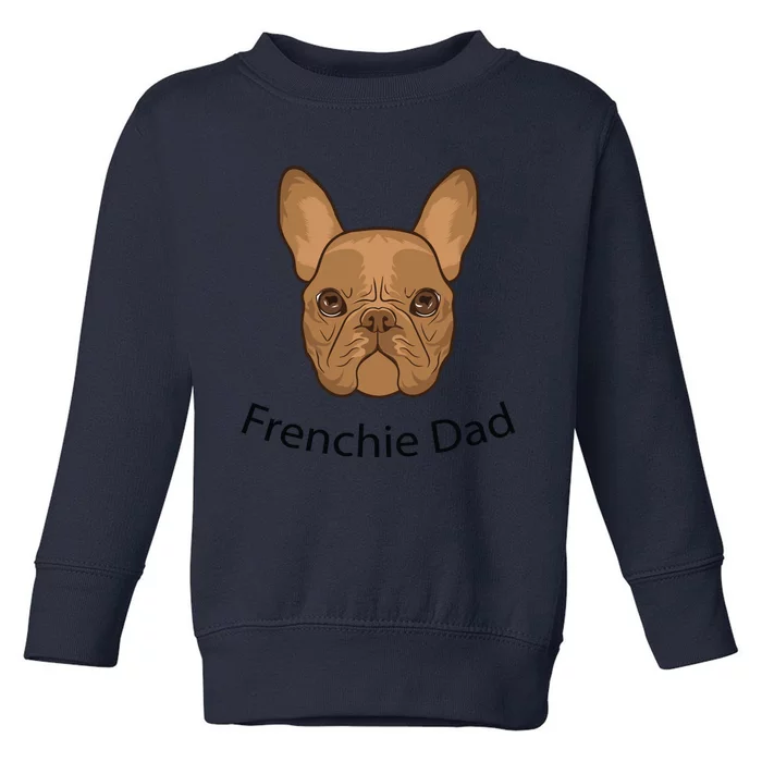 Frenchie Dad Design Toddler Sweatshirt