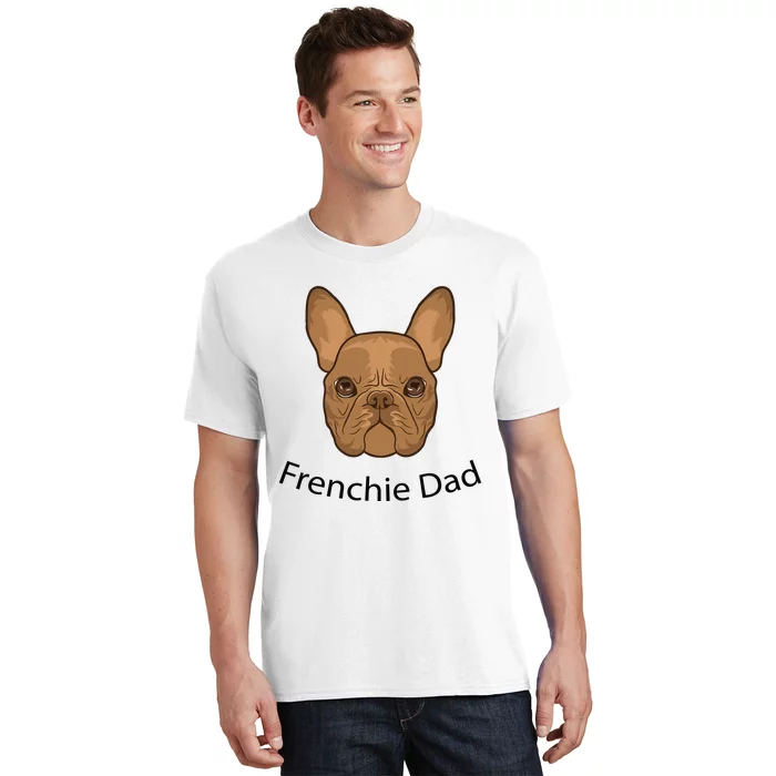 Frenchie Dad Design T-Shirt