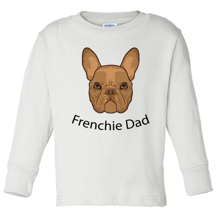 Frenchie Dad Design Toddler Long Sleeve Shirt