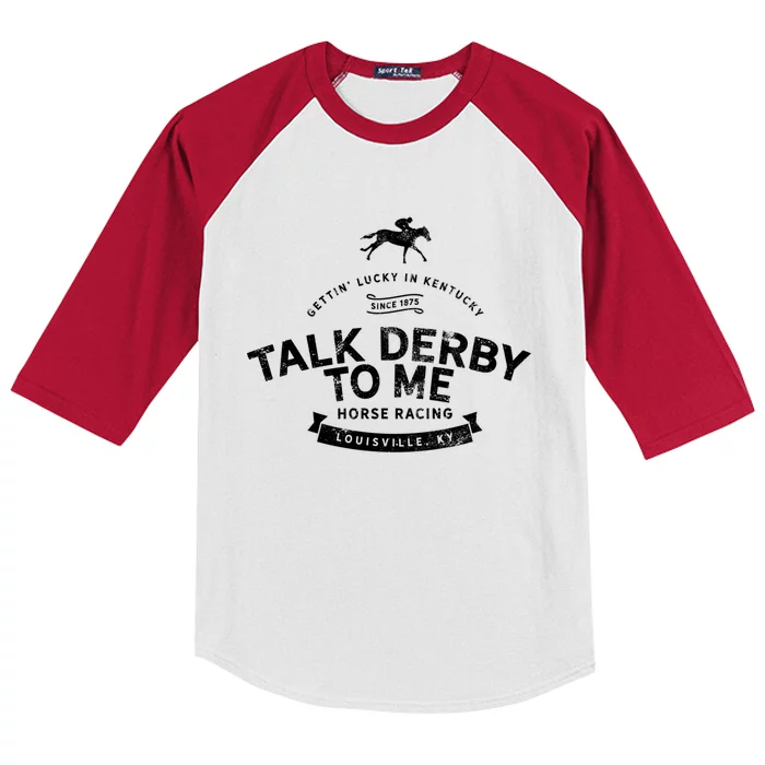 Funny Derby Day And Talk Derby To Me Kentucky Horse Racing Cool Gift Kids Colorblock Raglan Jersey