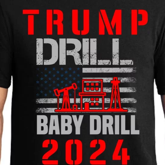 Funny Drill Drill Trump 2024 Funny Gift Pajama Set