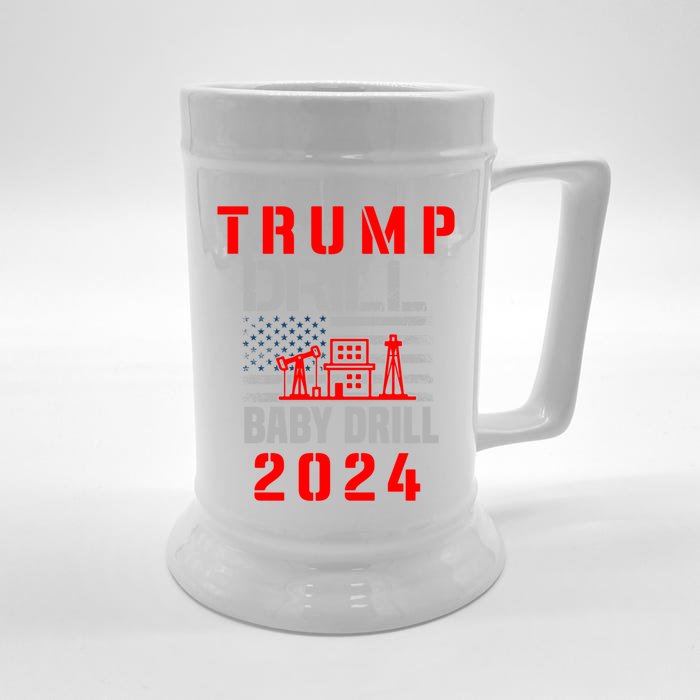 Funny Drill Drill Trump 2024 Funny Gift Front & Back Beer Stein