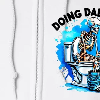 Funny Doing Dad Shit Skeleton Toilet Gift For Dad Full Zip Hoodie