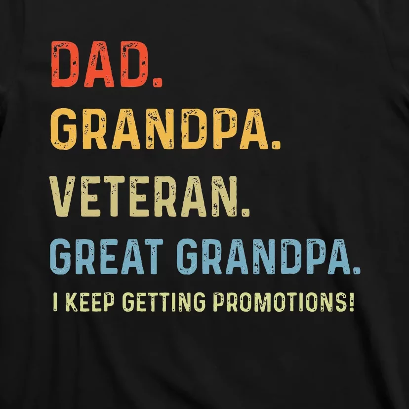 Fathers Day Dad Grandpa Veteran Great Grandpa T-Shirt