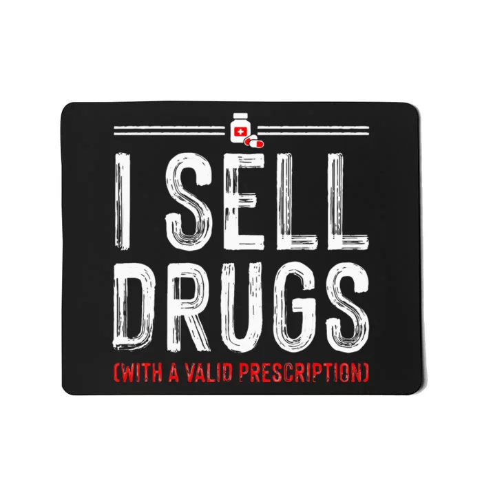 Funny Drug Design Pharmacist Pharmacy Technician Mousepad