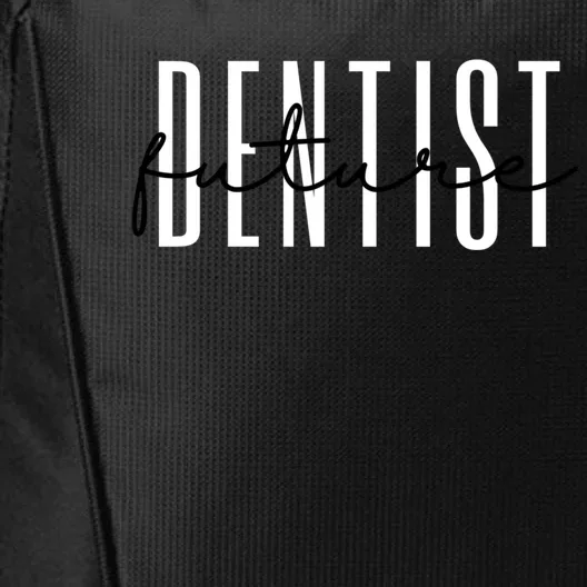 Future Dentist Dental Assistant Dental Hygienist Dentist Gift City Backpack