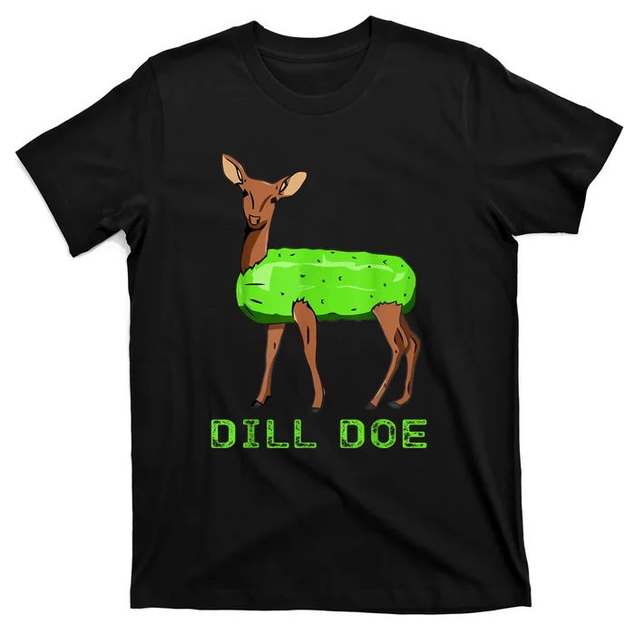 Funny Dill Doe Reindeer Pickles Naughty Dill Pickle Gift T-Shirt