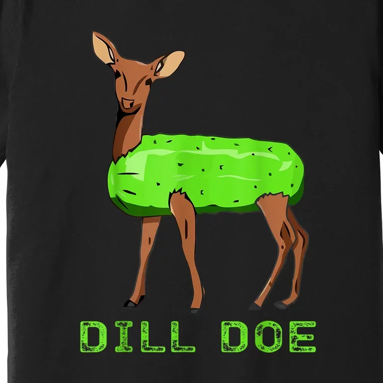 Funny Dill Doe Reindeer Pickles Naughty Dill Pickle Gift Premium T-Shirt