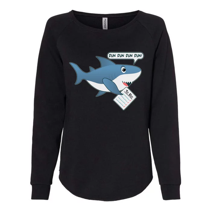 Funny Dun Dun To Do List Shark Womens California Wash Sweatshirt