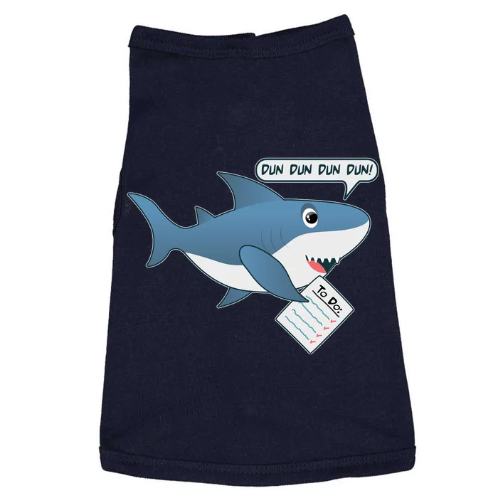 Funny Dun Dun To Do List Shark Doggie Tank